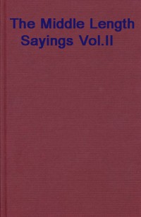 Middle Length Sayings Vol.2 (Majjhima-nikaya)