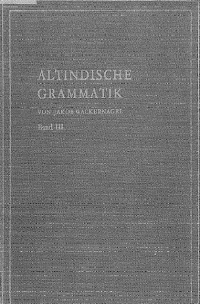 Altindische Grammatik Vol.3