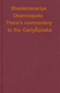 Dhammapala Thera's commentary to the Cariyāpitaka