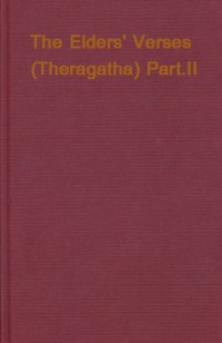 The Elders' Verses Part II : Therīgāthā