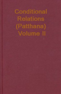 Conditional Relations (Patthana) Vol.II