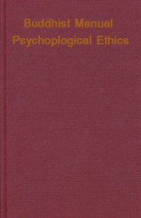 Buddhist Manual Of Psychological Ethics