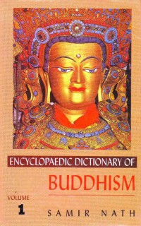 Encyclopaedic Dictionary Of Buddhism Vol.1