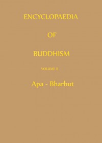 Encyclopaedia of Buddhism Vol.2 Āpa Bhārhut