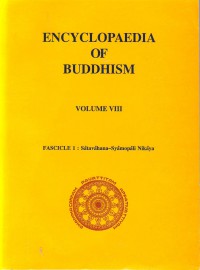 Encyclopaedia of Buddhism Vol.8 part 1