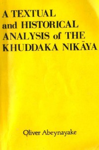 A Textual and Historical Analysis of the Khuddaka Nikāya