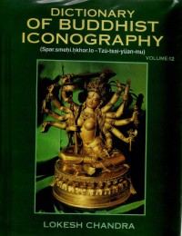 Dictionary of Buddhist Iconography Vol.12
