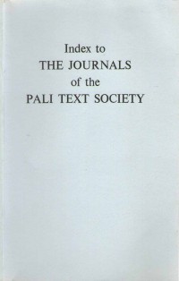 Index to the Journals of the Pali Text Society