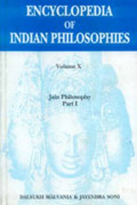 Encyclopedia of Indian Philosophies Vol.10 Part 1 : Jain Philosophy