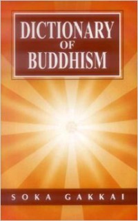 The Soka Gakkai Dictionary Of Buddhism