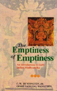 The Emptiness of Emptiness: An Introduction to Early Indian Madhyamika