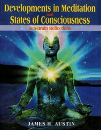 Development in Meditation and State of Consciousness: Zen Brain Reflections