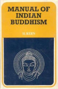 Manual of Indian Buddhism