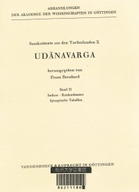 Udānavarga. Band 1. Einleitung, Beschreibung der Handschriften, Textausgabe, Bibliographie