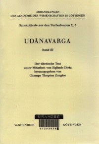 Udānavarga. Band 3, Der tibetische Text unter Mitarbeit von Siglinde Dietz.