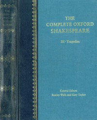 The Complete Oxford Shakespeare III Tragebier