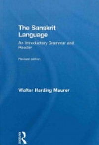 The Sanskrit Language II : An Introductory Grammar and Reader