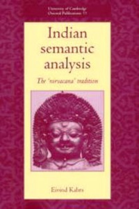 Indian Semantic Analysis: The Nirvacana Tradition