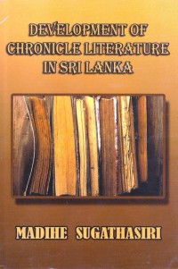 Development of Chronicle Literature in Sri Lanka