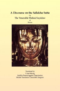 A Discourse on Sallekha Sutta : The Venerable Mahasi Sayadaw of Burma