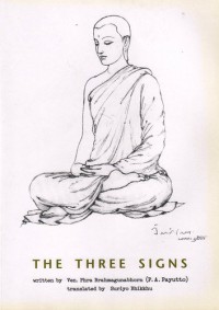 The Three Signs - Anicca, Dukkha & Anatta in the Buddha's Teachings