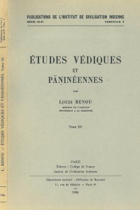 Etudes Vediques Et Panineennes Vol 3