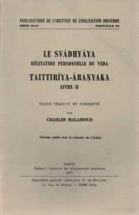 Le Svādhyāya : récitation personelle du Veda Taittirīya-Āranyaka Vol.2