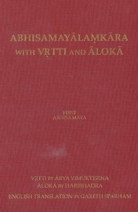 Abhisamayālaṃkāra with vr̥tti and ālokā Vol. 1 First Abhisamaya