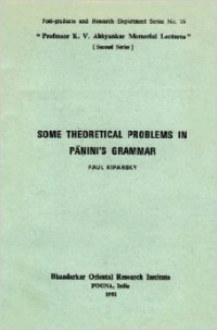 Some Theoretical Problems in Paninis Grammar