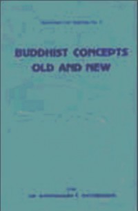 Buddhist Concepts Old And New