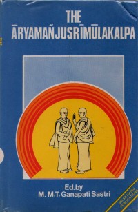 The Aryamanjusrimulakalpa Vol 3