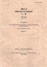 Annual report of The International Research Institute for Advanced Buddhology at Soka University for the academic year 2011