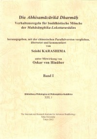 Die Abhisamācārikā Dharmāḥ : Verhaltensregeln für buddhistische Mönche der Mahāsāṃghika-Lokottaravādins Vol.1