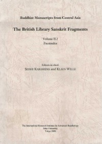 The British Library Sanskrit fragments : Buddhist manuscripts from Central Asia Vol.2.2