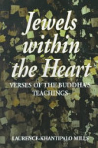 Jewels within the heart : verses of the Buddha's teachings (Dhammapada)