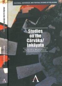 Studies on the Cārvāka/Lokāyata