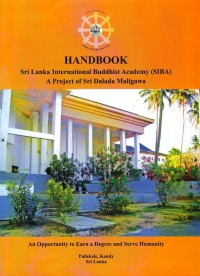 Sri Lanka International Buddhist Academy (SIBA) A Project of Sri Dalada Maligawa