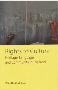 Right to Culture : Heritage, Language, and Community in Thailand