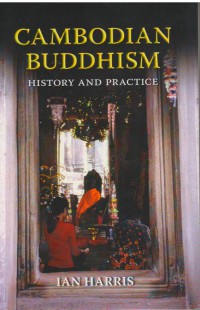 Cambodian Buddhism History and Practice