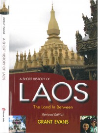 A Short History of Laos : The Land in Between