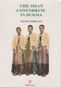 The Shan Conundrum in Burma