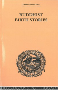 Buddhist birth stories : the oldest collection of folk-lore extant