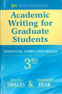 Academic Writing for graduate students : essential tasks and skills