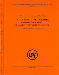 Codicology, paleography, and orthography of early Tibetan document : methods and a case study