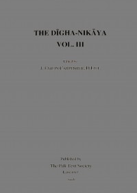 The Dīgha-nikāya Vol. III (PTS Pāli Canon)