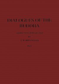 Dialogues of the Buddha Part.1 (Dīgha Nikāya PTS Translation)