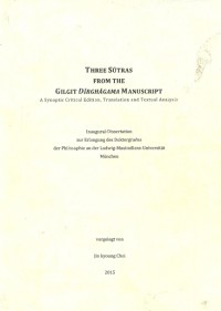 Three Sūtras from the Gilgit Dīrghāgama Manuscript: A Synoptic Critical Edition, Translation and Textual Analysis