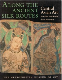 Along the Ancient Silk Routes