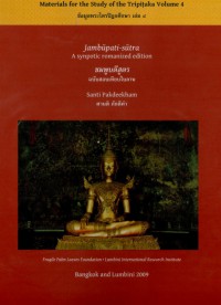 Jambūpati-sūtra : a synoptic romanized edition [MST4]