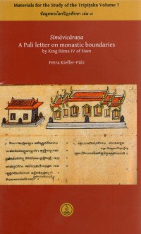 Simavicarana : A Pali letter on monastic boundaries by King Rama IV of Siam [MST7]